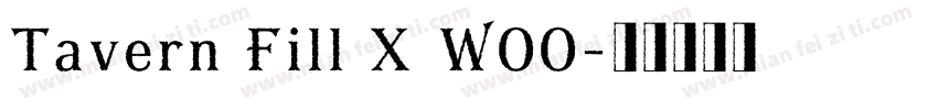 Tavern Fill X W00字体转换